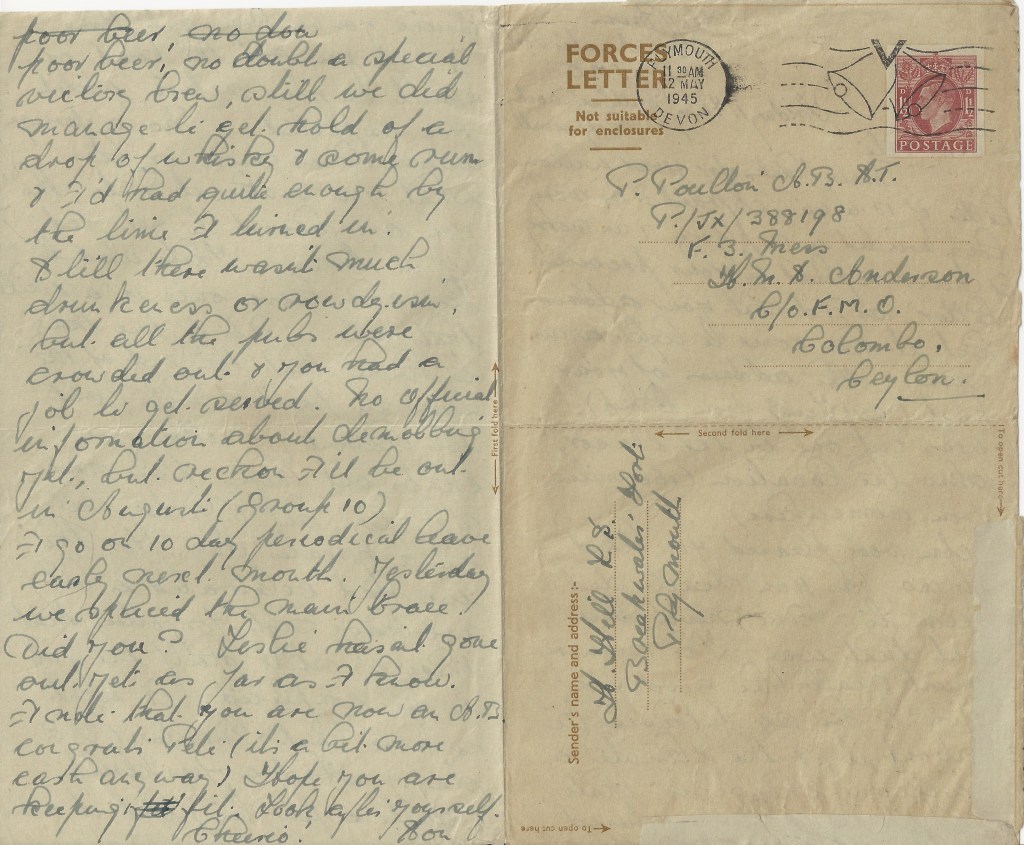 cover and last page of handwritten air mail letter from Peter’s uncle Hector Hill, dated 11 May 1945. Writing from his Navy base in Plymouth, he describes his VE Day experience and reassures Peter that those still serving in the Far East are not forgotten.